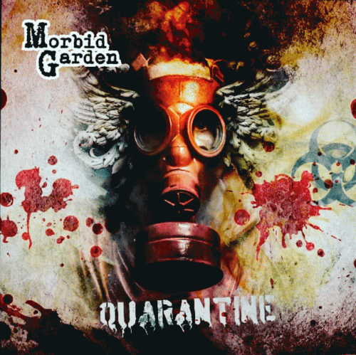 Morbid Garden : Quarantine